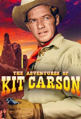  ¡The Adventures of Kit Carson: Un western de época protagonizado por la estrella del cine mudo, Duncan Renaldo!