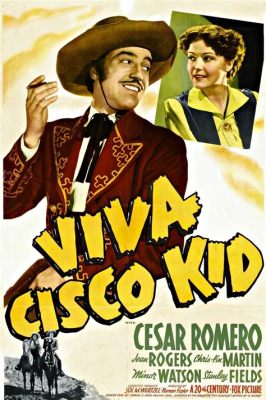 ¡Viva Cisco Kid! Un Viaje Cinematográfico Hacia el Oeste Americano de 1938